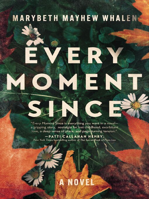 Title details for Every Moment Since by Marybeth Mayhew Whalen - Available